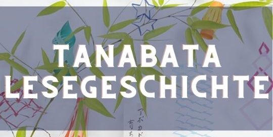 Bereit ein bisschen zu lesen? Dann haben wir hier ein paar Tanabata Lesegeschichten für dich.