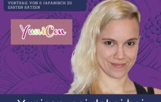 Japanischlernen.at ist auf der YuniCon und Conny-Sensei hält einen Vortrag Live.