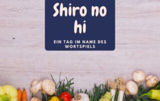 Shiro no hi - Ein Tag im Namen des Wortspiels in Japan oder im Japanisch lernen.
