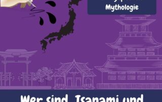 Eine kleine Einführung in die japanische Mythologie beginnt bei japanischlernen.at mit Isanami und Isanagi.