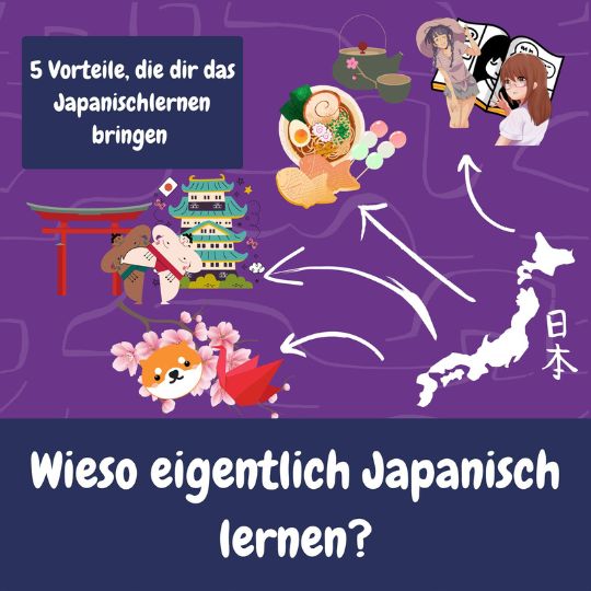 Wieso sollte man eigentlich Japanisch lernen? Manuela Ito-Loidl zählt dir 5 Vorteile die dir Japanischlernen bringen, auf.