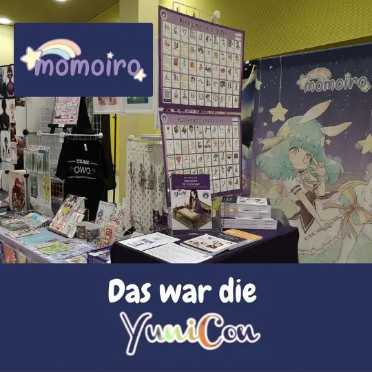Das war die Yunicon 2022, bei der Momoiro und japanischlernen.at mit dabei waren.