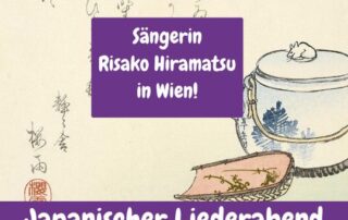 Heute gibt es einen Festival Tipp für dich. Sängerin Risako Hiramatsu ist in Wien für einen japanischen Liederabend und ein Festkonzert.