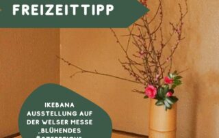 Von Freitag bis Sonntag diese Woche findet in Wien eine große Ikebana Ausstellung statt.