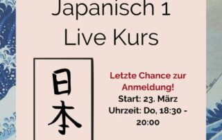 Letzte Chance zur Anmeldung zum Japanisch 1 Live Kurs, DIESEN Donnerstag geht es los!