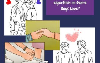 Bei Boys Love, oder auf Japanisch ボーイズラブ (booizu rabu) handelt es sich um Romane und Manga, in denen es um gleichgeschlechtliche Liebe zwischen Männern geht. Es handelt sich hierbei um ein Genre, das oft mit BL (ビーエル) abgekürzt wird. Weiters gibt es auch den Begriff Yaoi, やおい.