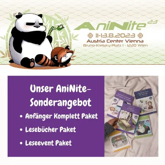 Sei mit dabei bei der AniNite vom 11. - 13.8.203 im Austria Center Vienna!

Du wirst uns auch dort finden können und wir bieten dir zusätzlich zu spannenden Vorträgen 3 Sonderangebote vor Ort.