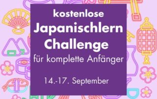 wir laden dich hiermit ein, bei unserer kostenlosen Japanischlern Challenge für komplette Anfänger mitzumachen! Diesmal findet sie vom 14. - 17. September statt