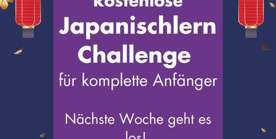 Vom 14.9. bis 17.9. erhältst du von uns Videos, mit denen du deinen Einstieg in die japanische Sprache schaffst. Egal, ob du bereits Vorkenntnisse hast oder nicht, du bist hier genau richtig!