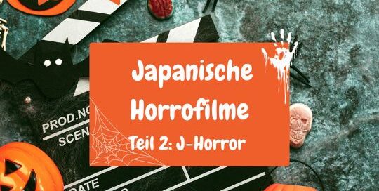 Von japanischen Geistergeschichten zu J-Horror - weiter geht es mit Veronika's Blog und den Japanischen Horrorfilmen.