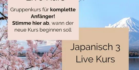 Du bist gefragt, bei der Terminumfrage für Japanisch 1 Live Kurs und kannst dich noch für den Japanisch 3 Live Kurs anmelden. Auf die Plätze, fertig, Japanisch!