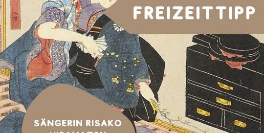 Freizeittipp für Zwischendurch - freier Eintritt zum Konzert von Risako Hiramatsu! Diesmal gibt es Lieder zum Thema "Wien, Tokyo... Ihr Städte meiner Träume".