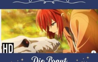 Immer rund um Weihnachten schaue ich einen speziellen Anime - 魔法(まほう)使(つか)いの嫁(よめ) Die Braut des Magiers.