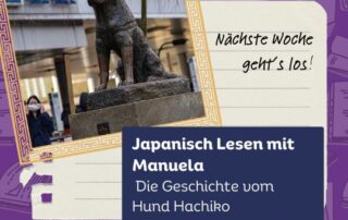 Sei mit dabei beim Leseevent am 4. Februar 2024! Gemeinsam Japanisch lesen mit Manuela-sensei am 4.2.2024. Diesmal geht es um die Geschichte von Hund Hachiko.