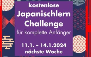 ENDLICH beginnt nächste Woche wieder unser kostenloses Japanischlern Starter Programm! Melde dich an und mache 2024 zu deinem Japanischlernjahr.