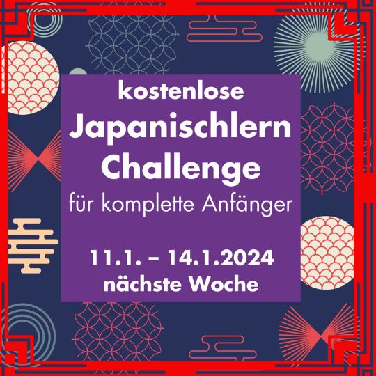 ENDLICH beginnt nächste Woche wieder unser kostenloses Japanischlern Starter Programm! Melde dich an und mache 2024 zu deinem Japanischlernjahr.