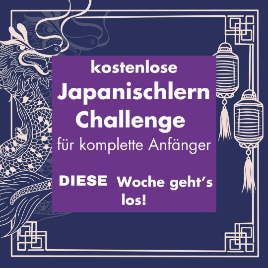 Nur noch ein paar Tage bis zur kostenlosen Japanischlern Challenge um dein neues Jahr 2024 zu starten! Lerne die ersten Basics der japanischen Sprache und bekomme einen Einblick in unser A1 Jahresprogramm.