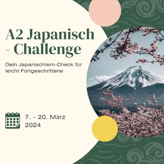 Dein Japanisch-Check: 2 Wochen durchleuchte ich dein Japanisch auf alle wichtigen Punkte der japanischen Sprache (ca. A1 Niveau). Es sitzt noch nicht alles? Das holen wir gemeinsam nach!