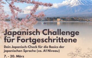 Sei mit dabei und bringe in 14 Tagen dein Japanisch auf Vordermann! Im Anschluss startet dann auch unser A2 Jahreskurs. Du hast heute noch die Chance dich anzumelden.