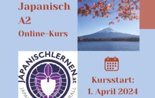 Nächste Woche geht's los! Am 1. April startet Japanisch A2 Jahrskurs. Sei mit dabei und vertiefe dein Japanisch-Wissen!