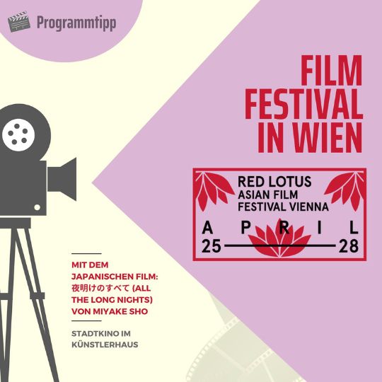 Dieses Jahr findet erneut das Red Lotus Asian Film Festival in Wien statt. Vom 25. - 28. April kannst du im Stadtkino im Künstlerhaus Filme aus Asien anschauen, die du sonst nicht in unseren Kinos zu sehen bekommst!