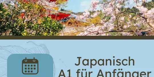Bald ist es soweit – am 27. Mai startet der neue A1 Japanischkurs für Anfänger.