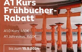 Frühbucher-Rabatt für unser A1 Japanisch-Anfänger Programm! Bis zum 15.5. hast du noch Zeit, dir unser A1 Programm mit extra Rabatt zu holen.