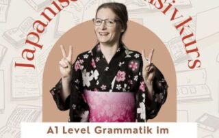 Möchtest du in drei Wochen einen fundamentalen Überblick über die japanische Grammatik des A1 Levels erhalten?