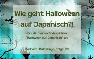 Nicht neu, aber immernoch aktuell ist meine Podcast Folge über "Halloween auf Japanisch". Stimme dich auf Halloween ein und lerne direkt interessante und wichtige japanische Wörter rund um Halloween.