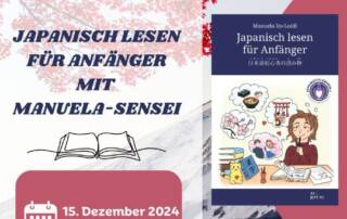 Du bist auf der Suche nach einer geeigneten Japanischübung und etwas extra Motivation beim Lernen? Dann melde dich hier für das Leseevent "Japanisch lesen für Anfänger" an und lese gemeinsam mit Manuela-Sensei aus ihrem Buch!