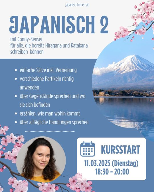 Du hast Hiragana und Katakana bereits gelernt und möchtest endlich mit Grammatik durchstarten? Dann aufgepasst! Am 11 März fängt der neue Japanisch 2 Live-Kurs mit Conny Sensei an.