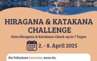 Kannst du bereits Hirgana & Katakana lesen und schreiben? Teste dein Wissen bei unserer neuen Hiragana & Katakana Challenge vom 2. - 8. April 2025!