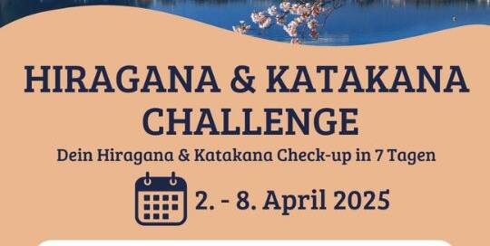 Kannst du bereits Hirgana & Katakana lesen und schreiben? Teste dein Wissen bei unserer neuen Hiragana & Katakana Challenge vom 2. - 8. April 2025!