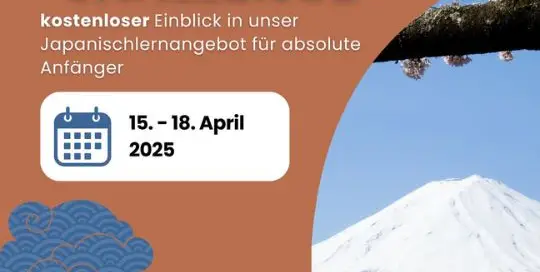 Hast du schon von unserer Japanischlern-Challenge für absolute Anfänger:innen gehört? Bald geht es los! Lerne vom 15. - 18. Mai die ersten Basics der japanischen Sprache - und das kostenlos.