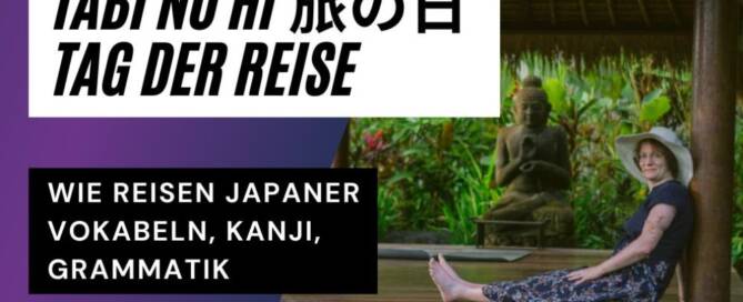 rfahre alles über den Hintergrund dieses Tages (16.05.), passende Vokabeln, Kanji und aktuelle Infos (auf Japanisch), wie Japaner reisen.