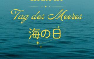 Der diesjährige 海の日　うみのひ (umi no hi), der Tag des Meeres, ist am 21. Juli und gilt seit 1996 als Staatsfeiertag.
