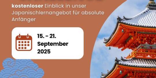 Es ist soweit! Unsere Japanischlern-Challenge für absolute Anfänger:innen startet wieder. Sei auch mit dabei und lerne vom 15. - 21. Mai die ersten Basics der japanischen Sprache!