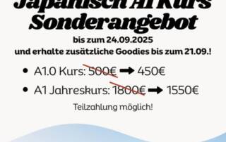 Mein Sonderangebot für dich: Am 29. September startet der neue A1 Jahreskurs, der Anfängerkurs, mit Conny-sensei.