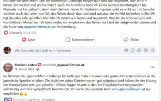 Was andere über unsere Challenge und Kurse sagen: "Es macht Spaß." "sehr guter Mix - erster Einblick in die japanische Sprache" "Die Erklärungen waren gut verständlich, man konnte auch Fragen stellen" "Die Erklärungen zu den Kanji haben mir besonders gefallen, da es diese leichter machen, sich diese komplexen Schriftzeichen zu merken"