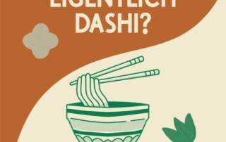 Dashi ist das, was wir unter Brühe verstehen. So, wie es bei uns Gemüsebrühe, Hühnerbrühe, Rindsbrühe etc. gibt, so gibt es auch beim Dashi die verschiedensten Varianten.