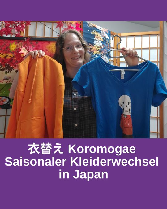 Neue Podcastfolge:
Koromo-gae 衣替え - saisonaler Kleiderwechsel in Japan