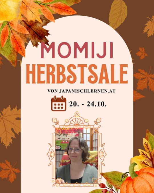 Einen Black-Friday gibt es bei uns nicht, dafür aber einen Momiji Sale – einen Rotes-Herbstlaub-Sale sozusagen!