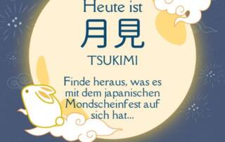 Am 6.10. ist es wieder soweit, das diesjährige Mondscheinfest Tsukimi 月見 beginnt.