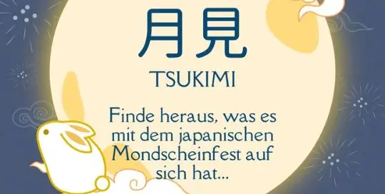 Am 6.10. ist es wieder soweit, das diesjährige Mondscheinfest Tsukimi 月見 beginnt.