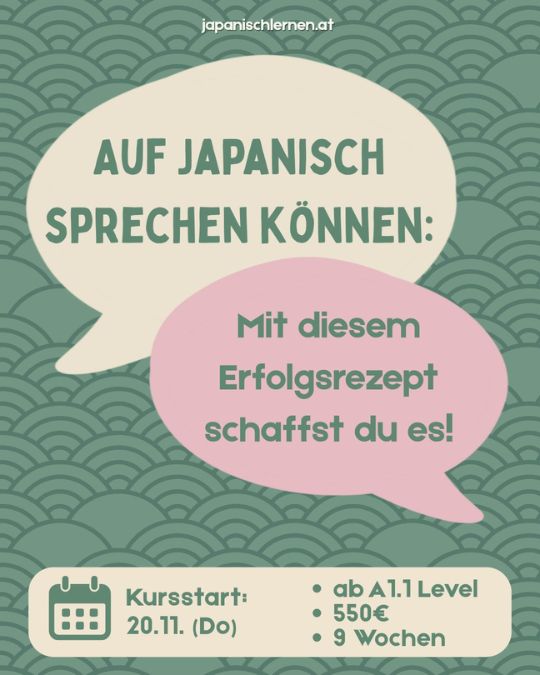 Auf Japanisch sprechen können: Mit diesem Erfolgsrezept schaffst du es!