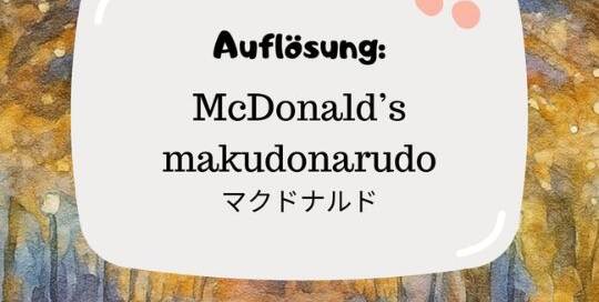 Und, richtig geraten? マクド (makudo) kommt von マクドナルド (makudonarudo). Es handelt sich also um die bekannte Fast-Food-Kette McDonald's!