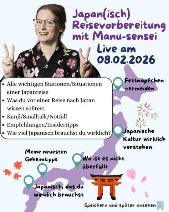 Am 08.02. von 9:30 bis 11:30 weiht dich Manu-sensei ein, wie du deine Japanreise auf's nächste Level bringen kannst, besonders wenn du Japan nicht wie der normale Durchschnittstourist erleben und verstehen willst.