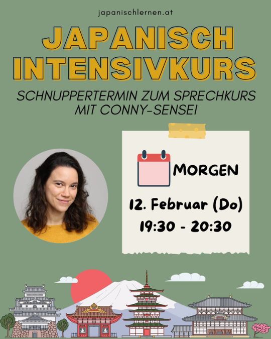 Im März startet endlich wieder der Intensivkurs "Japanisch im Alltag" mit Elli-sensei und Conny-sensei. Du willst herausfinden, ob dieser Kurs etwas für dich ist?