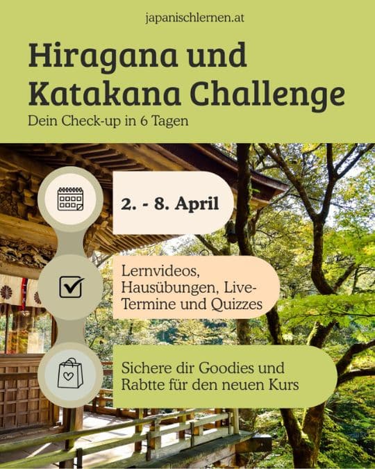 Bald geht's los!
Die Hiragana & Katakana Challenge steht schon in den Startlöchern und bringt dir in 6 Tagen alles bei, was du brauchst.
