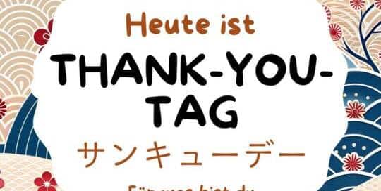 In Japan gibt es diverse spezielle Tage, die sich aus der Lesung des Datums entwickelt haben. Der 9.3. ist der サンキューデー (sankyuu dee), „Thank You Day“ oder auf Deutsch „Danke-Tag“
